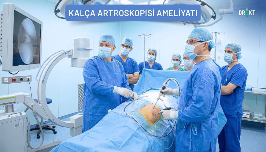 kalça artroskopisi ameliyatı nasıl yapılır